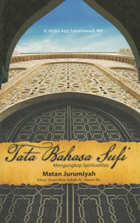 Tata Bahasa Sufi 001 Bab ul Kalam Sabda Hati Senang
