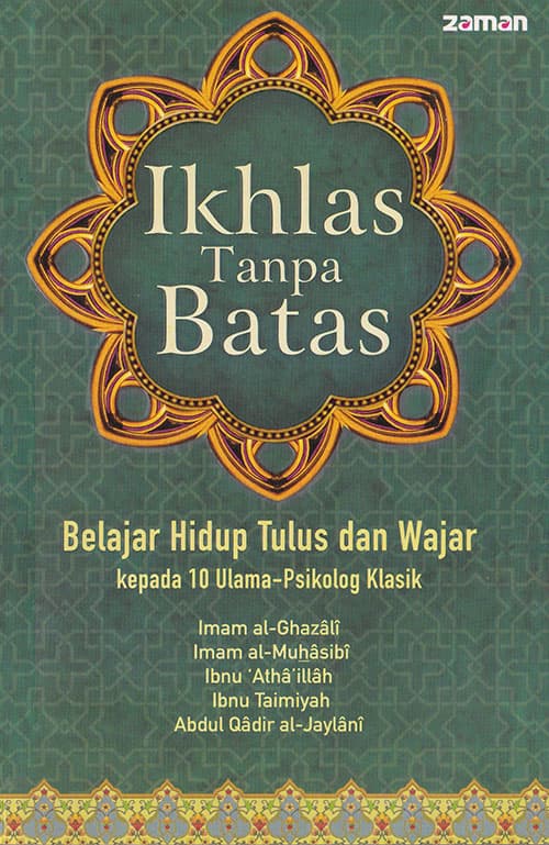 Cover Buku Ikhlas Tanpa Batas Dari Penerbit Zaman